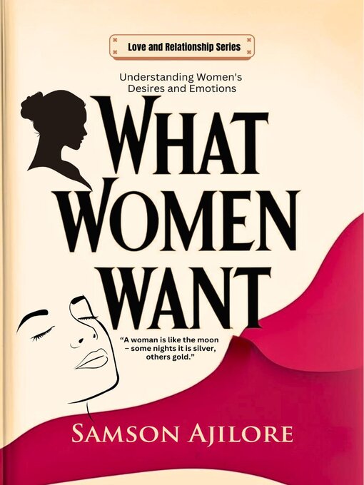 Title details for What Women Want by Samson Ajilore - Wait list